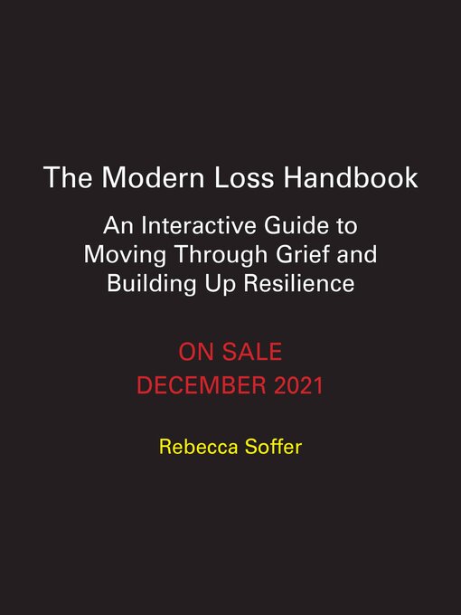 Title details for The Modern Loss Handbook by Rebecca Soffer - Wait list